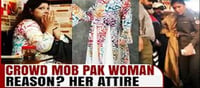 Woman in Arabic script dress was saved from Mob..!?